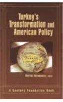 Turkey's Transformation and American Policy