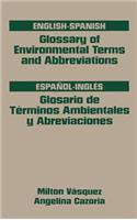 Glossary of Environmental Terms and Abbreviations, English-Spanish