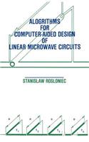 Algorithms for Computer-Aided Design of Linear Microwave Circuits