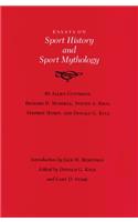Essays on Sport History and Sport Mythology
