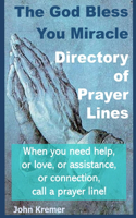 God Bless You Miracle Directory of Prayer Lines