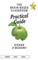 Brain-Based Classroom Practical Guide