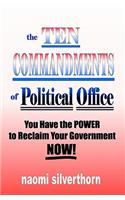 The Ten Commandments of Political Office