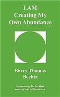 I Am Creating My Own Abundance