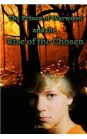 The Prince of Warwood and The Rise of the Chosen