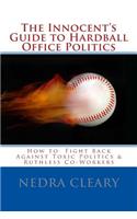 Innocent's Guide to Hardball Office Politics
