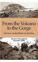 From the Volcano to the Gorge: Getting the Job Done on Iwo Jima