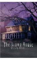 The Brown House: The Visitors Series