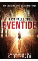 Fast Falls the Eventide
