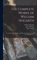 Complete Works of William Hogarth