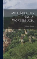 Militärisches Hand-Wörterbuch.