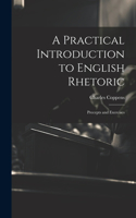 Practical Introduction to English Rhetoric