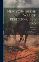 New York in the War of Rebellion, 1861-1865; Volume 02