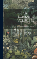 Flore De Lorraine, Volume 1...