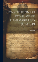 Constitution du Royaume de Danemark du 5 Juin 1849