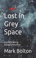 Lost In Grey Space