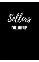Sellers Follow up