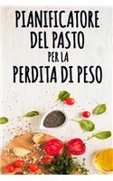 Pianificatore del Pasto per la Perdita di Peso: Un giornale dell'alimento per aiutarlo a diventare il vostro MIGLIORE sé - Pianificatore del pasto per perdita di peso con le citazioni motivazional