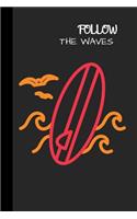 Follow The Waves