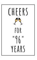 Cheers For 96 Years Journal