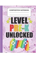 Level Pre-K Unlocked - Composition Notebook