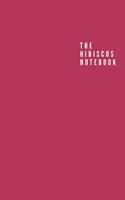 The Hibiscus Notebook