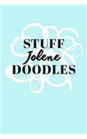 Stuff Jolene Doodles: Personalized Teal Doodle Sketchbook (6 x 9 inch) with 110 blank dot grid pages inside.