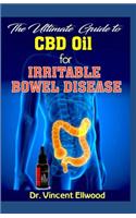 The Ultimate Guide to CBD Oil for Irritable Bowel Disease