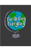 Earh Day Everyday: Earth day Notebook. Earth day gifts. 8.5 x 11 size 120 Lined pages earth day journal. Earth day books for kids. Save earth save us.