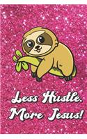 Less Hustle More Jesus: Sloth on a Tree On Pink Glitter Stars Effect Background, Lined Paper Note Book For Girls or Boys To Draw, Sketch & Crayon or Color (Kids Teens and A