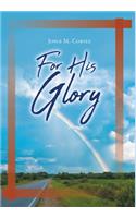 For His Glory