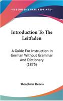 Introduction To The Leitfaden