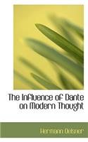 The Influence of Dante on Modern Thought