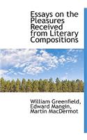 Essays on the Pleasures Received from Literary Compositions