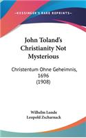 John Toland's Christianity Not Mysterious