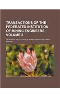 Transactions of the Federated Institution of Mining Engineers Volume 8: (English)