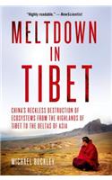 Meltdown in Tibet