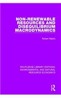 Non-Renewable Resources and Disequilibrium Macrodynamics