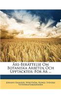 Ars-Berattelse Om Botaniska Arbeten Och Upptackter