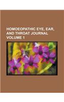 Homoeopathic Eye, Ear, and Throat Journal Volume 1