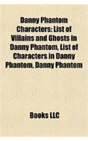 Danny Phantom Characters: List of Villains and Ghosts in Danny Phantom, List of Characters in Danny Phantom, Jack and Maddie Fenton: (English)