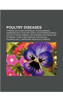 Poultry Diseases: Thiamine, Botulism, Erysipelas, Toxoplasmosis, Haemoproteus, Avian Influenza, Avian Paramyxovirus, Leucocytozoon, Eimeria(English)