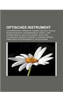 Optisches Instrument: Lichtmikroskop, Fernrohr, Camera Obscura, Okular, Monochromator, Festbrennweite, Kieker, Lupe, Laterna Magica