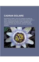 Cadran Solaire: Equation Du Temps, Liste de Cadrans Solaires de Paris, Cadran Solaire de Whitehurst & Son, Rene R. J. Rohr, Synagogue