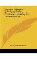 Correcturen Und Zusaetze Zu Quellenschriften Fur Hohenzollrische Geschichte I Das Kaiserliche Buch Des Markgrafen Albrecht Achilles (1861)