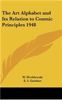 The Art Alphabet and Its Relation to Cosmic Principles 1948