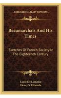 Beaumarchais And His Times