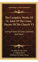 Complete Works of St. John of the Cross, Doctor of the Church V3