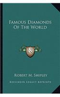 Famous Diamonds Of The World