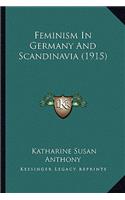 Feminism In Germany And Scandinavia (1915)